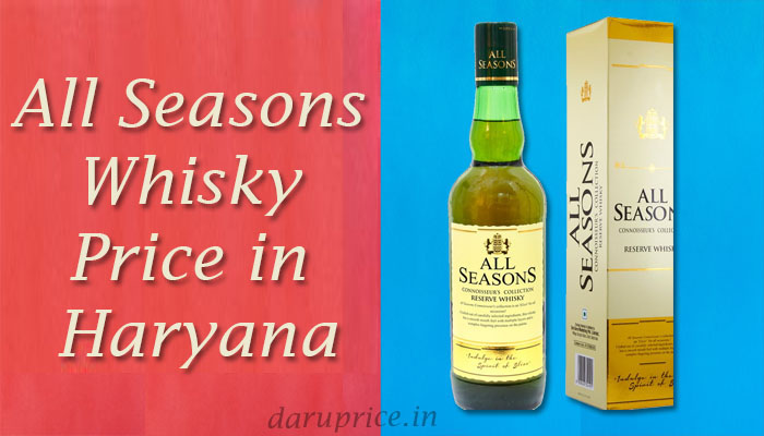 All Seasons Whisky Price in Haryana