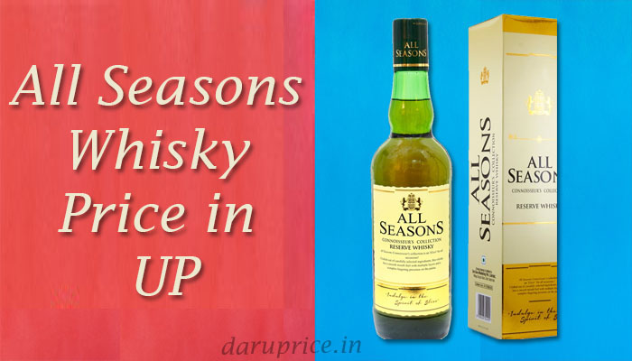 All Seasons Whisky Price in UP